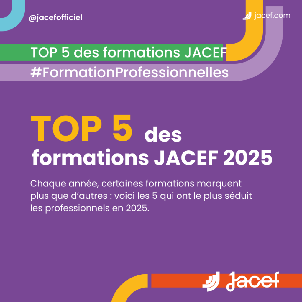 TOP 5 des formations JACEF 2025